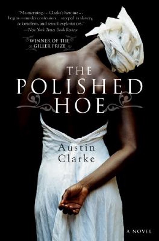 De omslag van het boek 'The Polished Hoe' toont een vrouw van achteren gezien, met een witte jurk en een doek om haar hoofd. De titel 'The Polished Hoe' staat centraal.