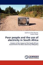 Poor People and the Use of Electricity in South Africa