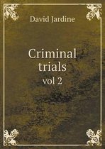 Criminal trials vol 2