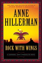 A Leaphorn, Chee & Manuelito Novel 2 - Rock with Wings
