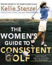 The Women's Guide to Consistent Golf