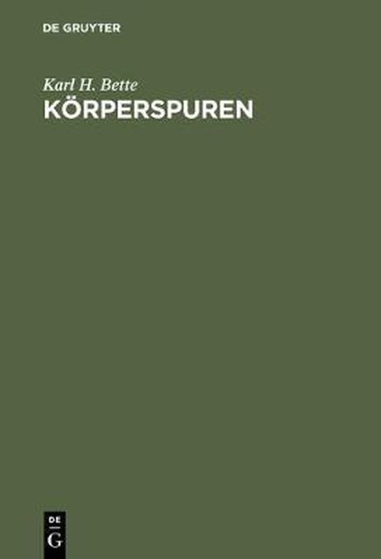 Boek "Körperspuren" van Karl H. Bette, uitgegeven door De Gruyter.