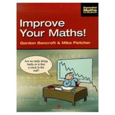 Improve Your Maths!