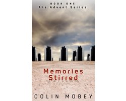 The Advent Rebellion 1 - Memories Stirred