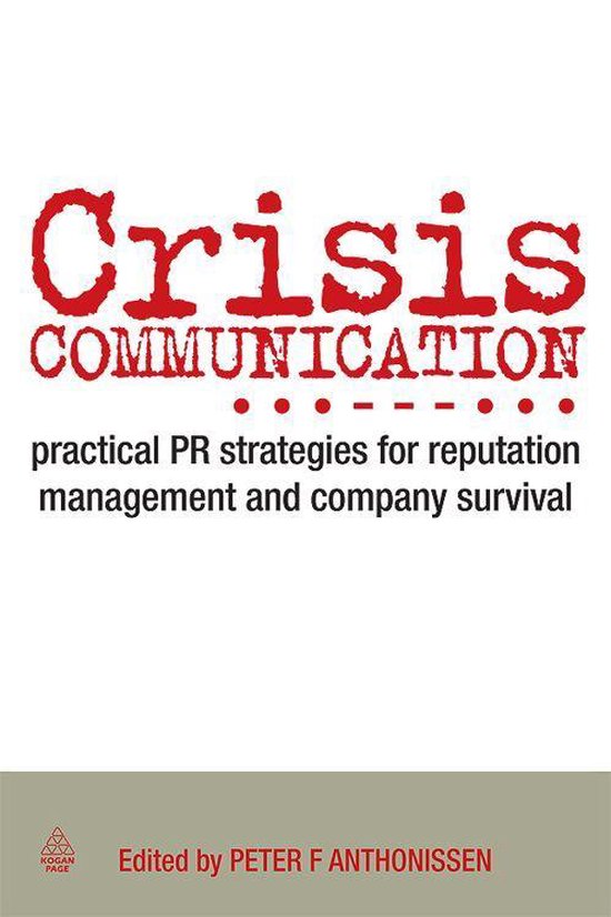 Boek "Crisis COMMUNICATION", praktische PR-strategieën voor reputatiemanagement en bedrijfsbehoud, geredigeerd door Peter F. Anthonissen.