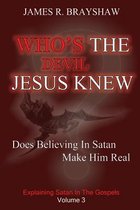The Imagine No Satan- Who's The Devil Jesus Knew?