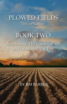 Plowed Fields 2 - Plowed Fields Trilogy Edition Book Two