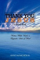 Thank You Jesus