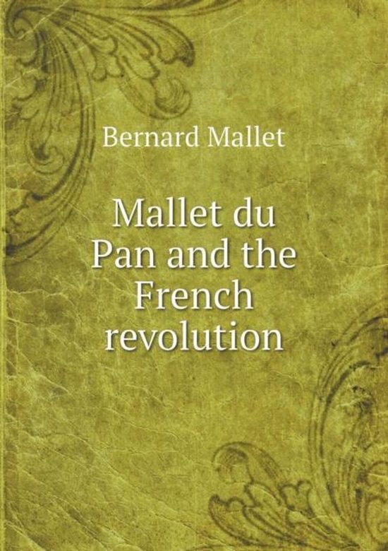 Mallet du Pan and the French revolution 9785518450585 Bernard