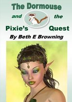 The Dormouse and the Pixie's Quest