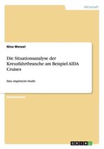 Die Situationsanalyse Der Kreuzfahrtbranche Am Beispiel Aida Cruises