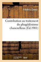 Sciences- Contribution Au Traitement Du Phagédénisme Chancrelleux