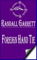 Randall Garrett Books - Foreign Hand Tie (Illustrated)