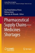 Lecture Notes in Logistics - Pharmaceutical Supply Chains - Medicines Shortages
