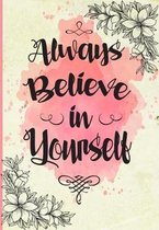 Always Believe in Yourself