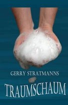 Gerry Stratmanns Traumschaum