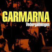 Garmarna - Vedergallningen