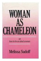 Woman as Chameleon