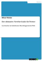 Der ultimative Newbie-Guide für Twitter