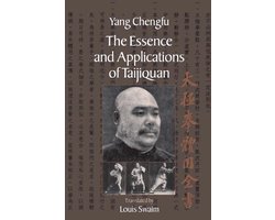 The Essence and Applications of Taijiquan