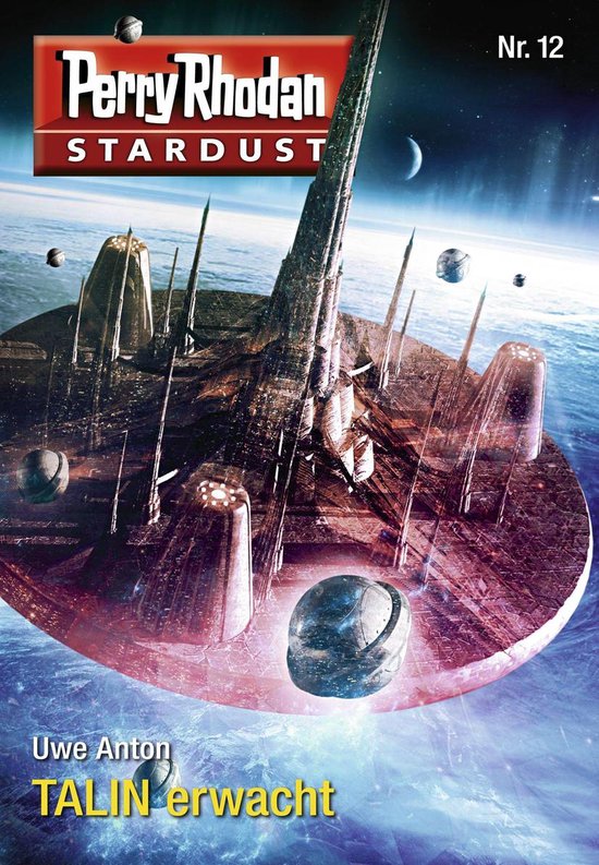 Perry Rhodan-Stardust 12 - Stardust 12: TALIN erwacht