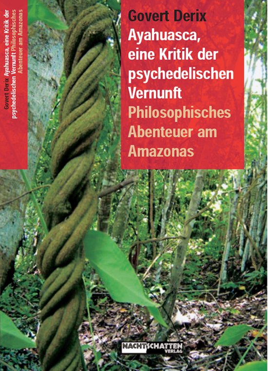 Foto: Ayahuasca eine kritik der psychedelischen vernunft