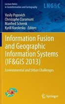 Information Fusion and Geographic Information Systems (IF&GIS 2013)