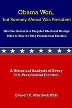 Obama Won, but Romney Almost Was President