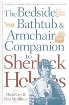 Bedside, Bathtub And Armchair Companion To Sherlock Holmes