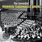 Essential Mormon Tabernacle Choir