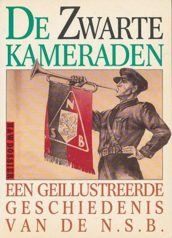 9789026965104 - Zwarte kameraden - Een geïllustreerde geschiedenis van de NSB