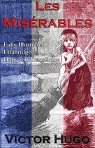 Les Miserables (Fully Illustrated Unabridged Hapgood Translation)