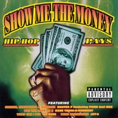 Show Me The Money: Hip Hop Pays