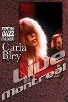 Carla Bley - Live in Montreal