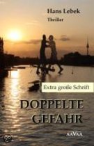 Doppelte Gefahr. Großdruck