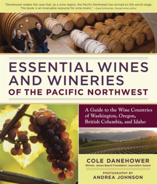 Essential Wines and Wineries of the Pacific Northwest - cover