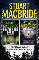 Logan McRae - Logan McRae Crime Series Books 7 and 8: Shatter the Bones, Close to the Bone (Logan McRae)