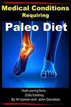 Health Learning Books - Medical Conditions Requiring Paleo Diet: Health Learning Series
