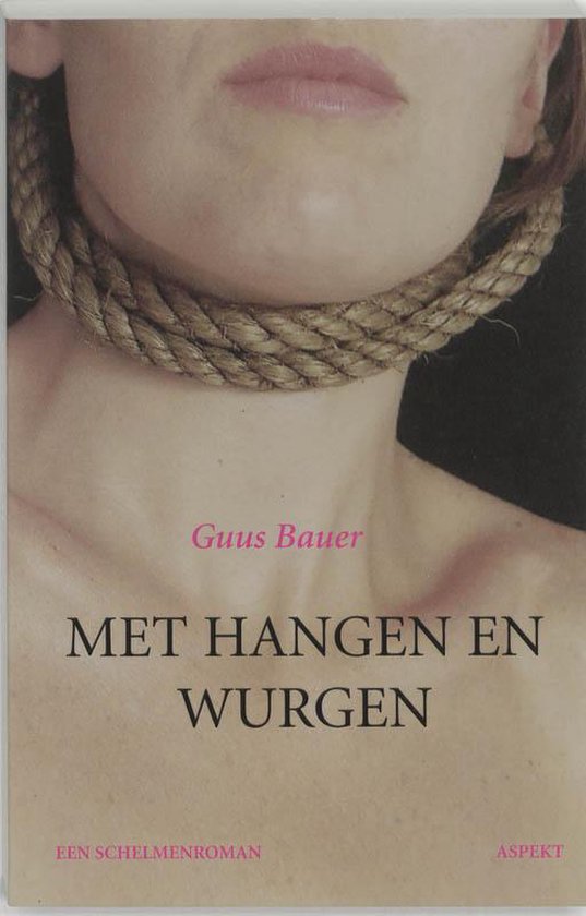 Met hangen en wurgen - G. Bauer | Highergroundnb.org