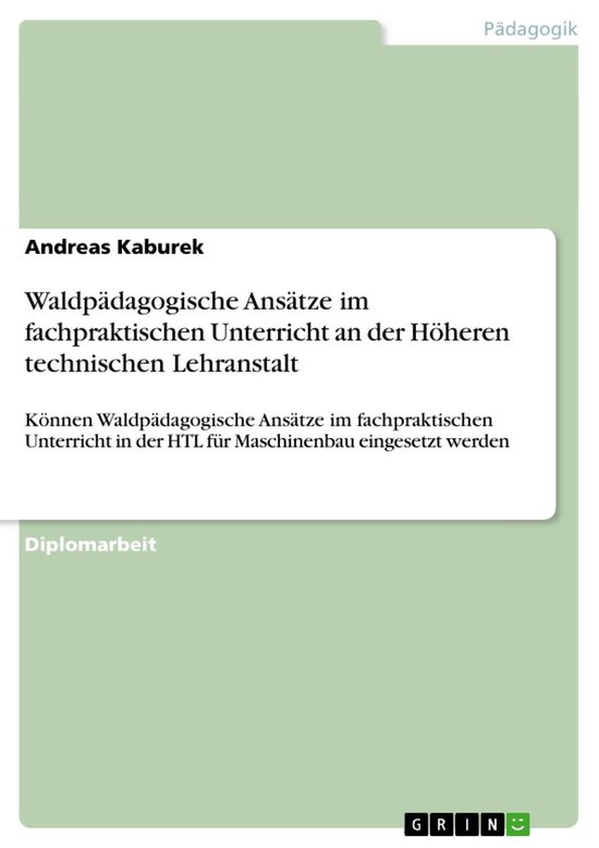 Waldpädagogische Ansätze im fachpraktischen Unterricht an  ... - cover