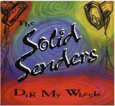 The Solid Senders - Dig My Wheels (CD)