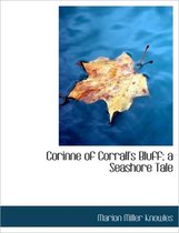 Corinne of Corrall's Bluff; A Seashore Tale