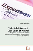 Twin Deficit Dynamics Case Study of Pakistan