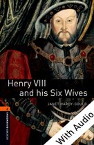 Oxford Bookworms Library 2 - Henry VIII and his Six Wives - With Audio Level 2 Oxford Bookworms Library