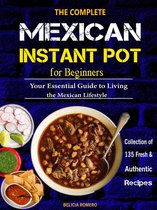 The Complete Mexican Instant Pot for Beginners