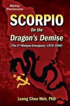 Fighting the Communists on the Malay Peninsula - The Long Emergency- Scorpio On the Dragon's Demise