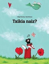 Txikia Naiz?