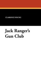 Jack Ranger's Gun Club