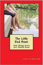 The Little Red Book...1000 Things Every Girl Should Know