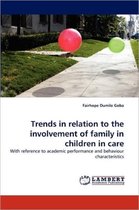 Trends in Relation to the Involvement of Family in Children in Care
